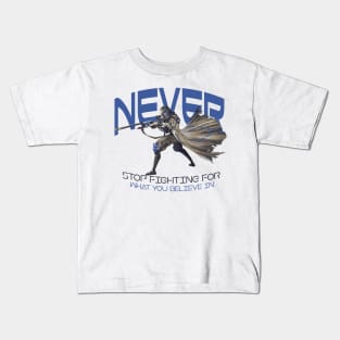 Never stop fighting Kids T-Shirt